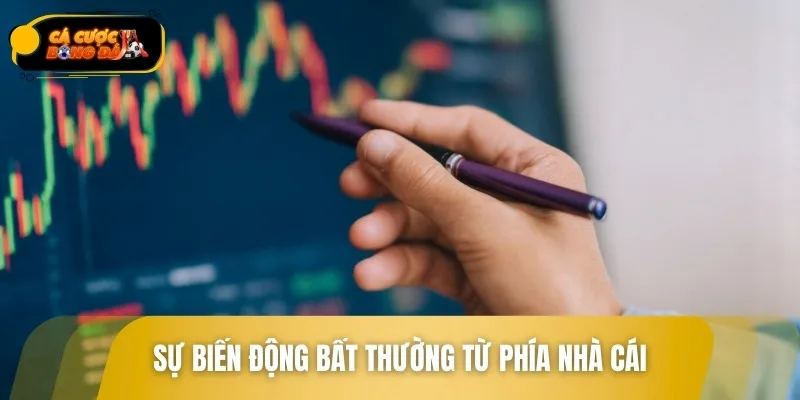 Rủi ro thay đổi tỷ lệ kèo đột ngột từ hệ thống