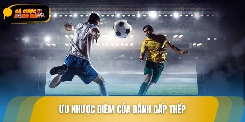 Góc nhìn toàn diện về chiến thuật đánh gấp thếp trong cá độ