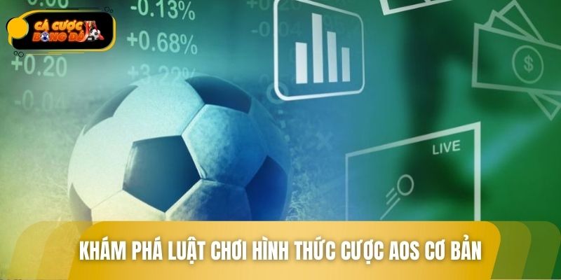 Khám phá luật chơi hình thức cược AOS cơ bản